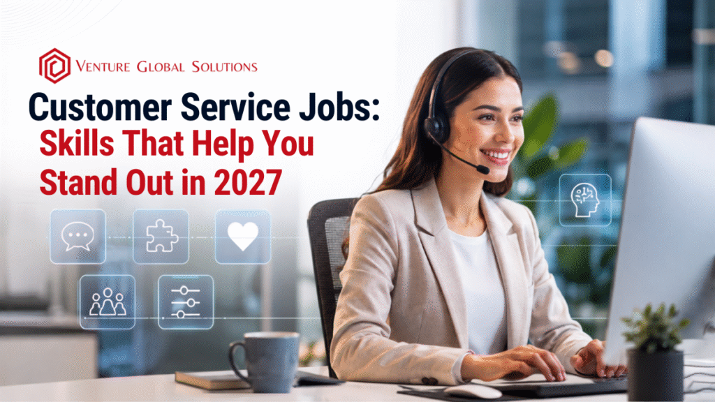 Customer Service Jobs: Skills That Help You Stand Out in 2027 - 2026 Customer service professional developing skills to stand out in 2027